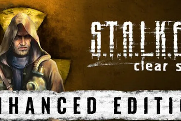 S.T.A.L.K.E.R.: Clear Sky - Enhanced Edition